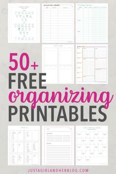 the 50 + free printables for organizing