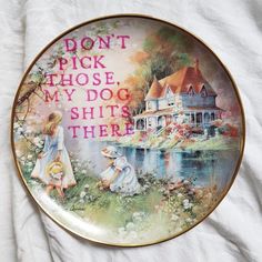 I Make Second-Hand Ceramics Better By Turning Them Into Very Ugly Plates (17 NSFW Pics) | DeMilked Decorative Plates Diy, Rock Quotes, Plates Diy, Crazy Quotes, Too Good To Be True, Craft Markets, Wall Plates