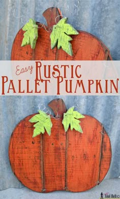 an image of a wooden pumpkin with the words easy rustic pallet pumpkin on it