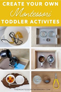 montessor activities for toddlers to help them learn how to make their own dishes