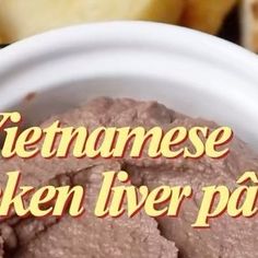 a close up of a plate of food with words in the background that reads vietnamese chicken liver patties