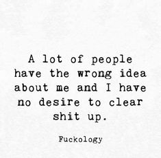 Fuckology Life Quotes Relationships, Quotes About Life, Life Humor, True Words, About Me, Wisdom Quotes