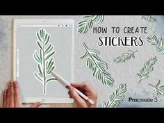 someone using a tablet to create stickers with leaves on the screen and text that reads how to create stickers