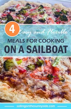 four easy and flexible meals for cooking on a sailboat with text overlay that reads 4 easy and flexible meals for cooking on a sailboat