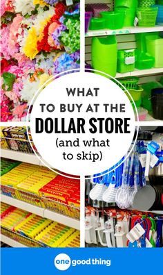 what to buy at the dollar store and what to skip