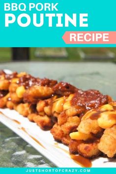 the bbq pork poutine recipe is ready to be eaten on the grill