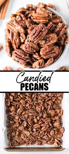 pecans in a white bowl with the words candied pecans on top and below