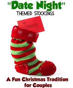 a red and green striped christmas stocking with the words, date night themed stockings