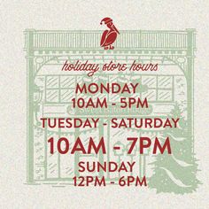 an advertisement for the holiday store hours