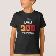 a young boy wearing a t - shirt that says i tell dad jokes periodicicallyly