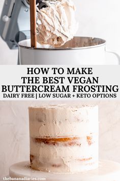 how to make the best vegan buttercream frosting dairy free low sugar keto options