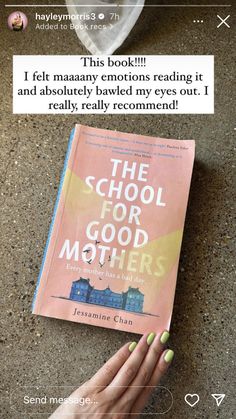 someone is holding a book in their hand and it says, the school for good mothers