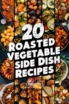 20 roasted vegetable side dish recipes