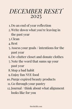 Click for a FREE guide and set of checklists to help you do a December Reset 2025 so you can have your best year yet. Use this list of 2025 New Year Reset ideas for reflection, clearing, letting go, and make space in 2024 to prep for the new year in 2025. And also use this list to plan, bring in positive energy, and set yourself up for success in 2025. Happy New Year! Save this with your self care ideas or add it to your vision board! Features a chic neutral / off white aesthetic. Goals For The Week Ideas, This Year Checklist, How To Set New Years Goals, Planning The Year Ahead, How To Plan 2025, Journal Prompts 2025, 2025 Resolution Ideas, New Years Challenge Ideas, Fun New Years Resolution Ideas