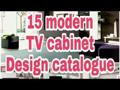 the words modern tv cabinet design catalogue are in front of a living room with couches and