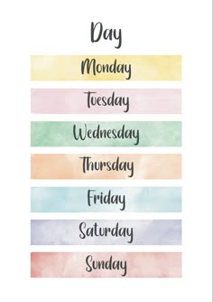 the days of the week with watercolor paint on it in different colors and font