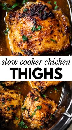 slow cooker chicken thighs in a crock pot with the words slow cooker chicken thighs