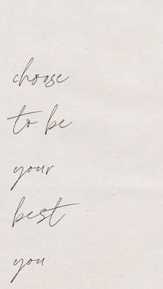 a piece of paper with writing on it that says, choose to be your best friend