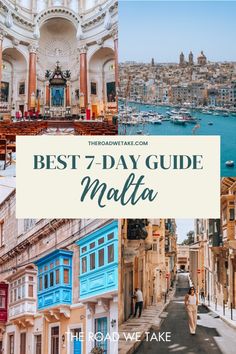 the best 7 - day guide to malta, italy with text overlaying it