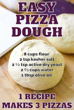 an easy pizza dough recipe is shown on a cutting board with instructions for how to make it