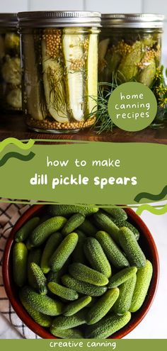 pickles in jars with the title how to make dill pickle spears