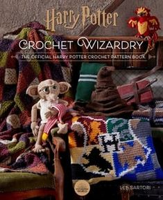 harry potter crochet wizardry the official harry potter crochet pattern book