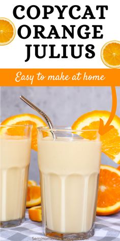 an orange juice recipe with text overlay that reads copycat orange julias easy to make at home