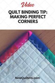 the video quilt binding tip making perfect corners is an easy way to learn how to sew