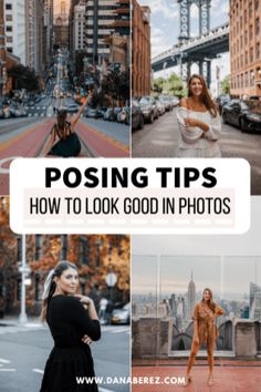 some photos with the words posing tips how to look good in photos