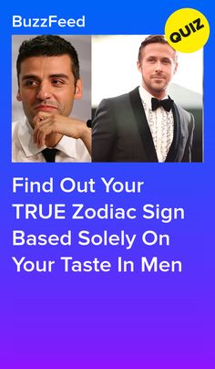 two men in tuxedos with the text find out your true zodiac sign based solely on your taste in men