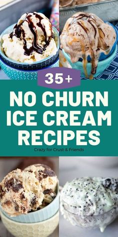 no churn ice cream recipes are easy to make and delicious for the whole family