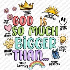 the phrase god is so much bigger than you can see in this graphic art print