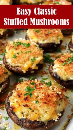 baked stuffed mushrooms with cheese and parmesan on a white platter, text overlay says easy classic stuffed mushrooms