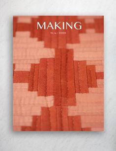 the front cover of making magazine, featuring an orange and pink pattern on white paper