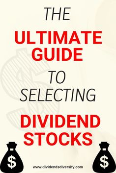 the ultimate guide to selecting divided stocks