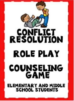 a sign with the words conflict resolution role play, and an image of a boy holding another