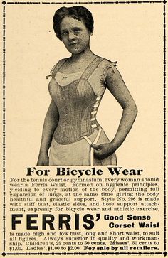 1897 Ferris Good Sense Corset Bicycle waist. 1890s Corset, Blue Stockings, Ride Bicycle, Waist Corset, Corset Pattern, Corset Waist, Vintage Lingerie, Historical Fashion