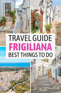 travel guide for the best things to do in frigiliana, italy