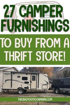 an rv with the words, 27 camper furnishings to buy from a thrift store