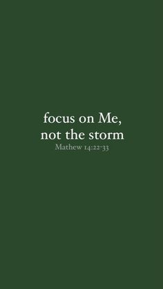 a green book cover with the words focus on me, not the storm written in white