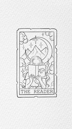 a black and white drawing of a tarot card with the text, the reader