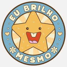 a cartoon star with the words eu brilho mesmo in front of it