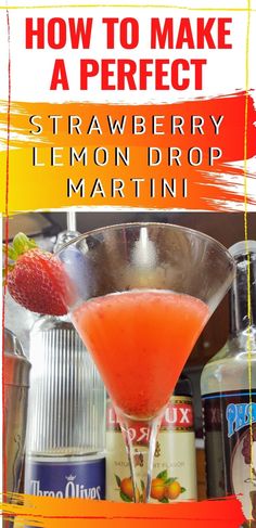 how to make a perfect strawberry lemon drop martini