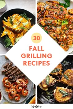 grilling dishes with the title overlay that reads 30 fall grilling recipes