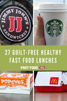 fast food lunches with the words, 27 guilt - free healthy fast food lunches