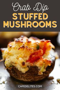 an image of stuffed mushrooms with text overlay that reads grab - dip stuffed mushrooms