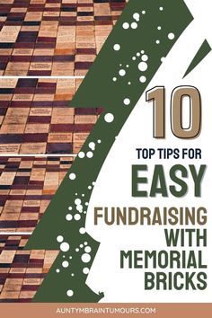 the top ten tips for easy fundraisers with memorial bricks on it and text overlay