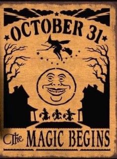 a wooden sign that says october 31 the magic begins