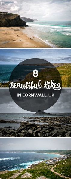 the beach and ocean with text overlay that says 8 beautiful lakes in cornwalll, uk