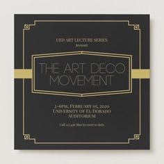 the art deco movement flyer is shown in black and gold